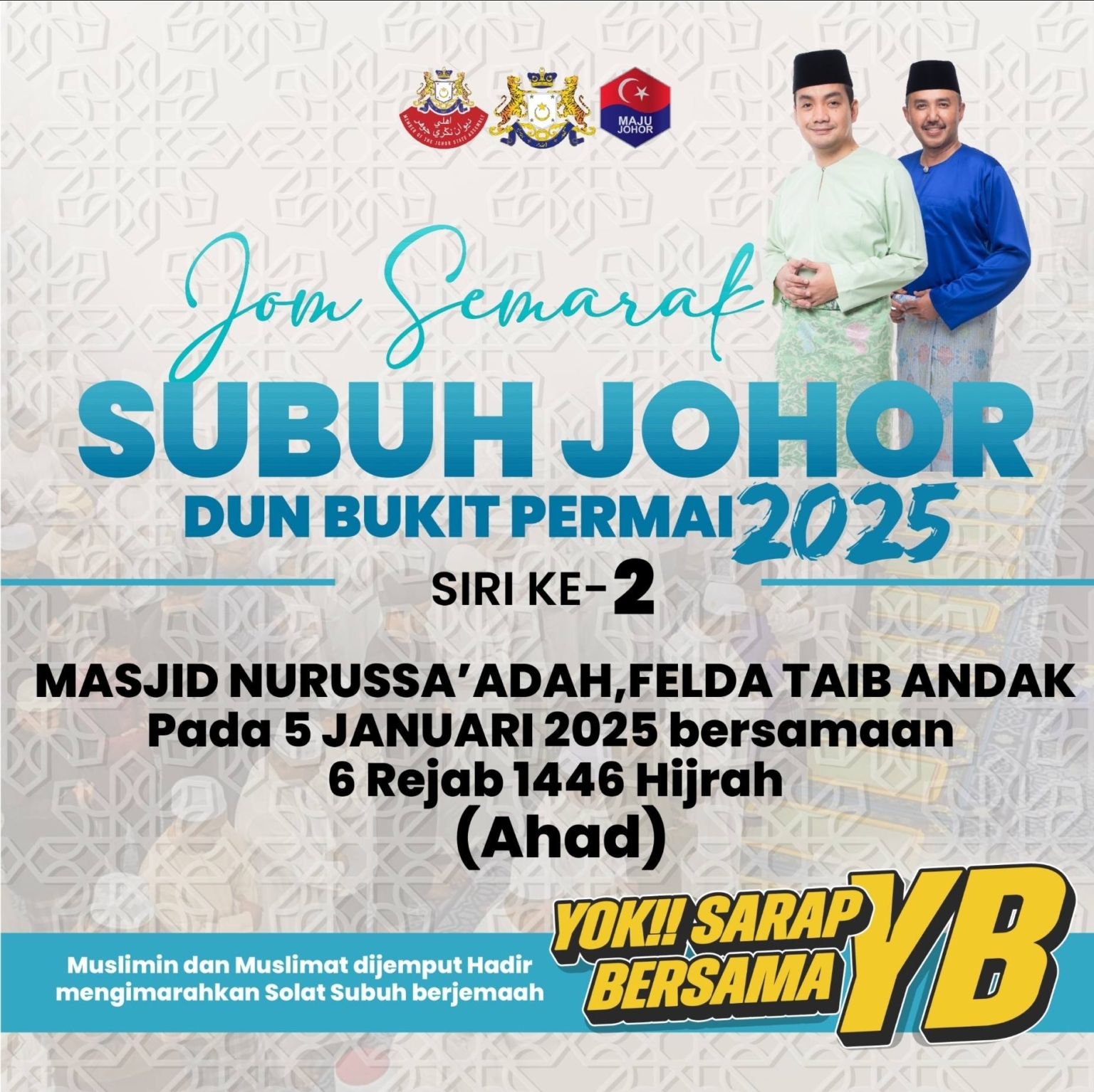 Semarak Subuh Siri ke 2 di Nurussa'adah Felda Taib Andak Kulai - MAJU JOHOR